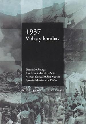 Seller image for 1937 Vidas y bombas for sale by Librera Cajn Desastre