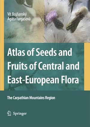 Bild des Verkufers fr Atlas of Seeds and Fruits of Central and East-European Flora : The Carpathian Mountains Region zum Verkauf von AHA-BUCH GmbH