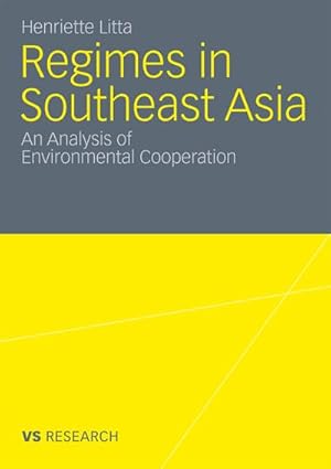 Seller image for Regimes in Southeast Asia : An Analysis of Environmental Cooperation for sale by AHA-BUCH GmbH
