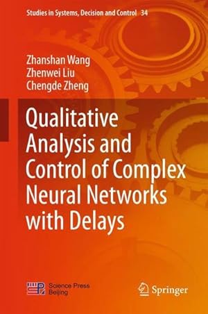 Bild des Verkufers fr Qualitative Analysis and Control of Complex Neural Networks with Delays zum Verkauf von AHA-BUCH GmbH