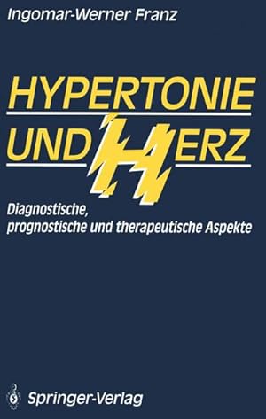 Bild des Verkufers fr Hypertonie und Herz : Diagnostische, prognostische und therapeutische Aspekte zum Verkauf von AHA-BUCH GmbH