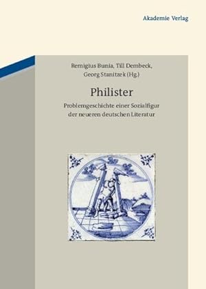 Bild des Verkufers fr Philister : Problemgeschichte einer Sozialfigur der neueren deutschen Literatur zum Verkauf von AHA-BUCH GmbH