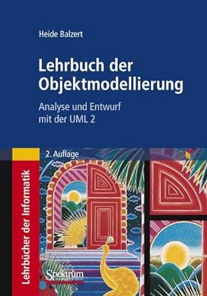 Bild des Verkufers fr Lehrbuch der Objektmodellierung : Analyse und Entwurf mit der UML 2. Mit e-learning-Online-Kurs zum Verkauf von AHA-BUCH GmbH