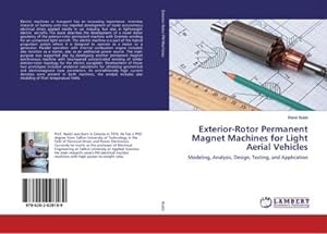 Seller image for Exterior-Rotor Permanent Magnet Machines for Light Aerial Vehicles : Modeling, Analysis, Design, Testing, and Application for sale by AHA-BUCH GmbH
