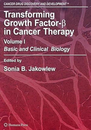 Seller image for Transforming Growth Factor-Beta in Cancer Therapy, Volume I : Basic and Clinical Biology for sale by AHA-BUCH GmbH