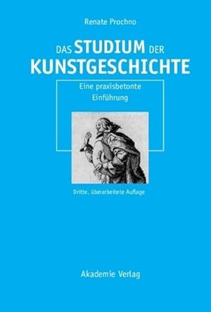 Immagine del venditore per Das Studium der Kunstgeschichte : Eine praxisbetonte Einfhrung venduto da AHA-BUCH GmbH