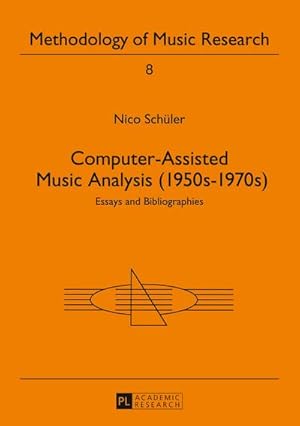 Image du vendeur pour Computer-Assisted Music Analysis (1950s-1970s) : Essays and Bibliographies mis en vente par AHA-BUCH GmbH