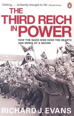 Bild des Verkufers fr The Third Reich in Power, 1933 - 1939 : How the Nazis Won Over the Hearts and Minds of a Nation zum Verkauf von AHA-BUCH GmbH