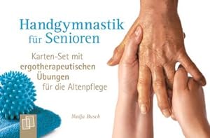 Image du vendeur pour Handgymnastik fr Senioren : Karten-Set mit ergotherapeutischen bungen fr die Altenpflege mis en vente par AHA-BUCH GmbH