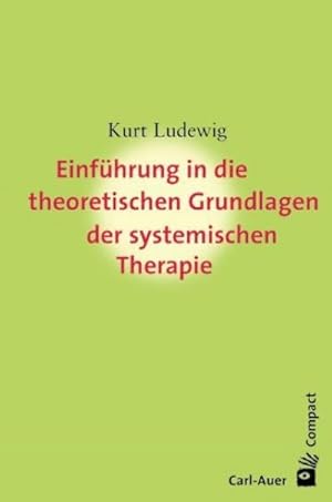 Bild des Verkufers fr Einfhrung in die theoretischen Grundlagem der systemischen Therapie zum Verkauf von AHA-BUCH GmbH