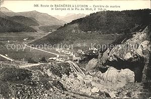 Postkarte Carte Postale Bagneres-de-Luchon Route de Bagneres a Luchon Carriere de marbre le Campa...
