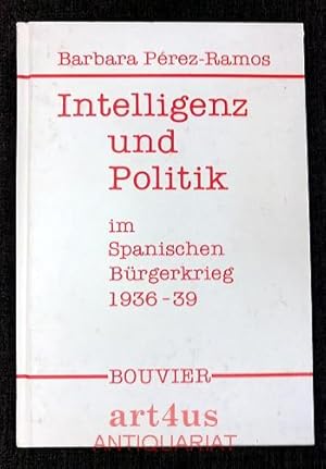 Seller image for Intelligenz und Politik im spanischen Brgerkrieg 1936-1939 for sale by art4us - Antiquariat