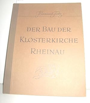 Der Bau der Klosterkirche Rheinau (Eine Darstellung zur Geschichte der Bauwirtschaft und Bautechn...