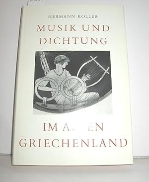 Imagen del vendedor de Musik und Dichtung im alten Griechenland a la venta por Antiquariat Zinnober