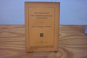 Regeneration und Transplantation in der Medizin (= Sammlung anatomischer und physiologischer Vort...