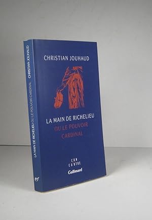 La main de Richelieu ou le pouvoir cardinal