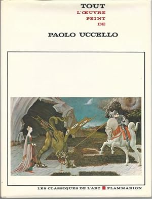 Imagen del vendedor de Tout l'oeuvre peint de Paolo Uccello (Les classiques de l'art) (Les classiques de l'art) a la venta por Lavendier Books