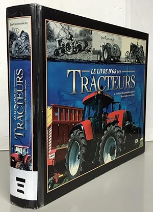 Le livre d'or des Tracteurs : L'évolution de la machine agricole des origines à nos jours