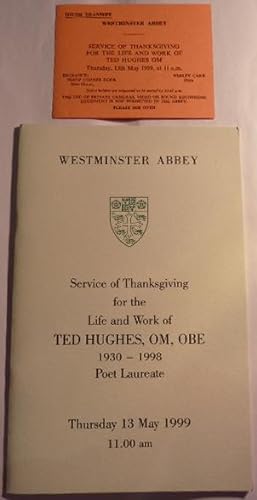Service of Thanksgiving for the Life and Work of Ted Hughes, OM, OBE 1930-1998. Poet Laureate. Th...