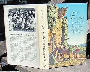 Bild des Verkufers fr A Walk In The Mountains. A Family's Trip Through The High Lebanon -- FIRST EDITION zum Verkauf von JP MOUNTAIN BOOKS