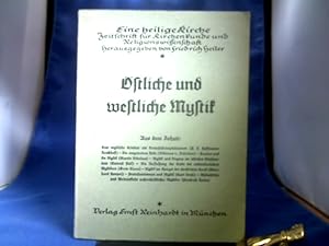 Östliche und westliche Mystik. (=Eine heilige Kirche. Zeitschrift für Kirchenkunde und Religionsw...