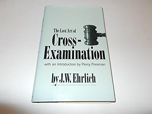 Seller image for The Lost Art of Cross Examination for sale by Paradise Found Books