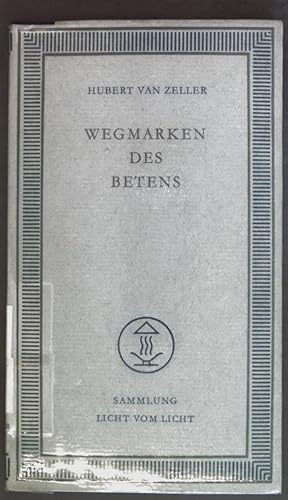 Bild des Verkufers fr Wegmarken des Betens. zum Verkauf von books4less (Versandantiquariat Petra Gros GmbH & Co. KG)
