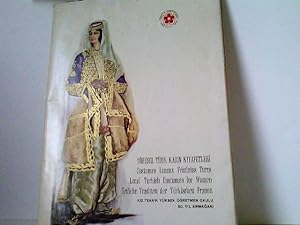 Yöresel Türk Kadin Kiyafetleri - Costumes Locaux Féminins Turcs - Local Turkish Costumes for Wome...