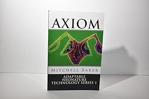 ANNT: Axiom I: Adaptable Neo-Nature Technology