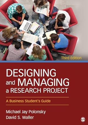 Seller image for Designing and Managing a Research Project : A Business Student's Guide for sale by GreatBookPrices