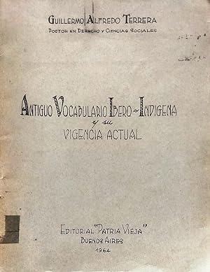 Antiguo vocabulario Ibero-Indígena y su vigencia actual