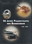 Bild des Verkufers fr 50 Jahre Panzertruppe der Bundeswehr : 1956 - 2006 / hrsg. vom Freundeskreis der Offiziere der Panzertruppe zum Verkauf von Bcher bei den 7 Bergen