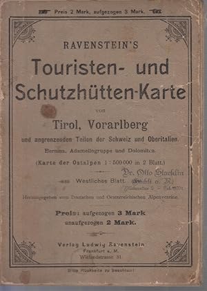 Bild des Verkufers fr Touristen- und Schutzhtten-Karte von Tirol, Vorarlberg Und angrenzenden Teilen der Schweiz und Oberitalien. zum Verkauf von Allguer Online Antiquariat