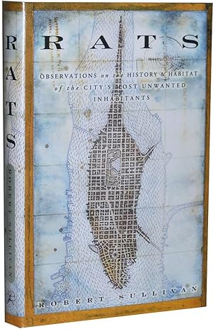 Image du vendeur pour Rats: Observations on the History & Habitat of the City's Most Unwanted Inhabitants mis en vente par Parrish Books