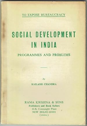 To Expose Bureaucracy. Social Development In India: Programmes And Problems