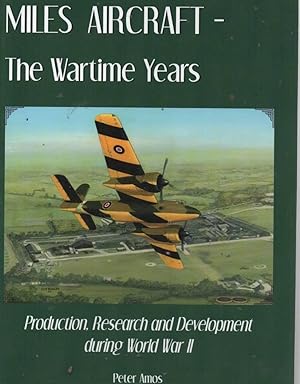 Image du vendeur pour Miles Aircraft the Early Years Production Research & Development During WW2 mis en vente par C P Books Limited