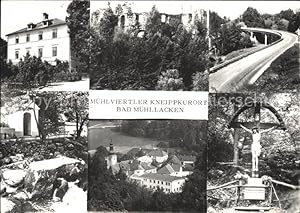 Postkarte Carte Postale Bad Mühllacken Oberoesterreich Kurhaus Ruine Brücke Inri Mühlviertler Kne...