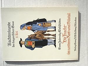 Imagen del vendedor de Trachtenkunde der bayerischen Gaue 2. Teil, Die Tracht im unteren Rott- und Vilstal a la venta por mneme