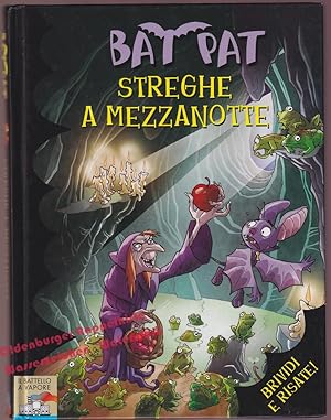 Streghe a mezzanotte - Ediz. illustrata ( Bat Pat #2) - Pavanello,Roberto