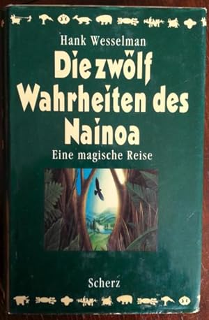 Seller image for Die zwlf Wahrheiten des Nainoa. Eine magische Reise. for sale by buch-radel