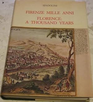 Firenze mille anni / Florence: a thousand years [edición bilingüe italiano e inglés]