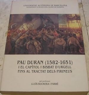 PAU DURAN (1582-1651) i el Capitol i Bisbat d' Urgell fins al tractat dels Pirineus
