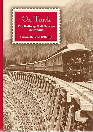 Bild des Verkufers fr On Track: The Railway Mail Service in Canada zum Verkauf von Cher Bibler