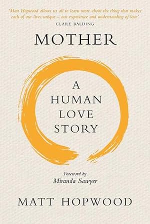 Seller image for Mother: A Human Love Story (Paperback) for sale by Grand Eagle Retail