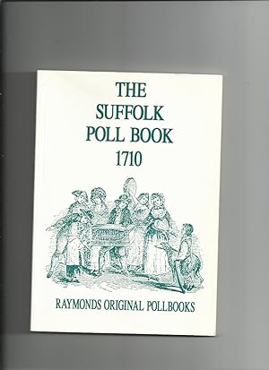 The Suffolk Poll Book 1710 (Raymonds Original pollbooks)