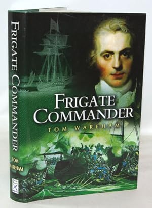 Image du vendeur pour Frigate Commander mis en vente par Town's End Books, ABAA