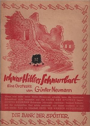 Bild des Verkufers fr Ich war Hitlers Schnurrbart : Eine Groteske. Die Bank der Sptter zum Verkauf von Schrmann und Kiewning GbR