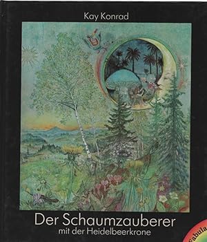 Bild des Verkufers fr Der Schaumzauberer mit der Heidelbeerkrone. zum Verkauf von Schrmann und Kiewning GbR