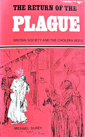 Bild des Verkufers fr The Return of the Plague: British Society and the Cholera 1831-1832 zum Verkauf von Ken Jackson