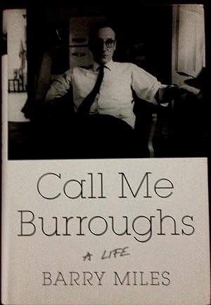 Seller image for Call Me Burroughs : A Life for sale by Bob Lemkowitz 